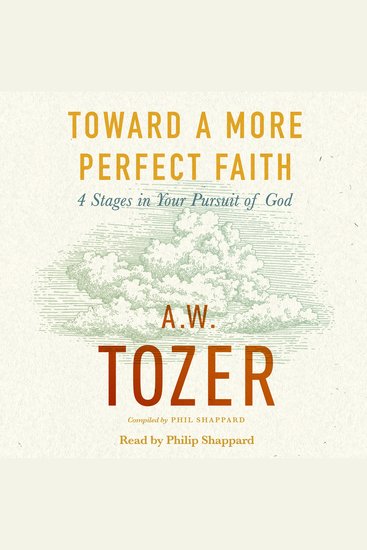 Toward a More Perfect Faith - 4 Stages in Your Pursuit of God - cover