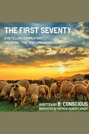 The First Seventy - A Retelling Commentary Creation - The Ten Commandments - cover