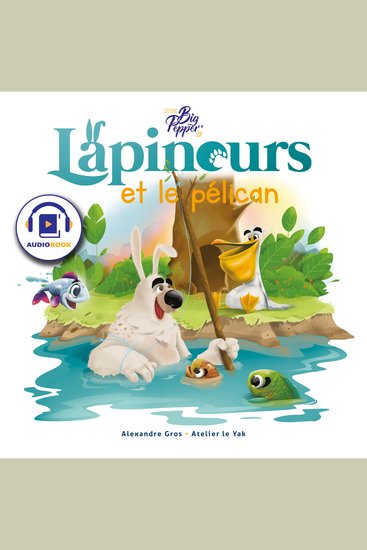 Lapinours et le pélican - cover