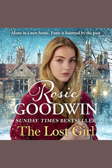 The Lost Girl - The heartbreaking Sunday Times bestseller from Britain's best-loved saga author - cover