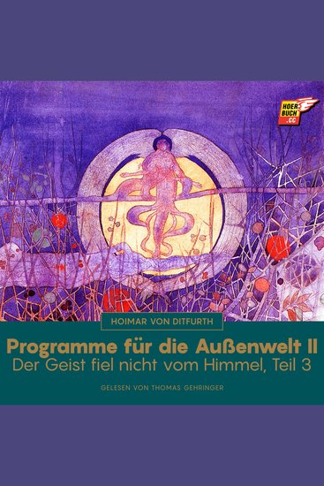 Programme für die Außenwelt II (Der Geist fiel nicht vom Himmel - Teil 3) - cover