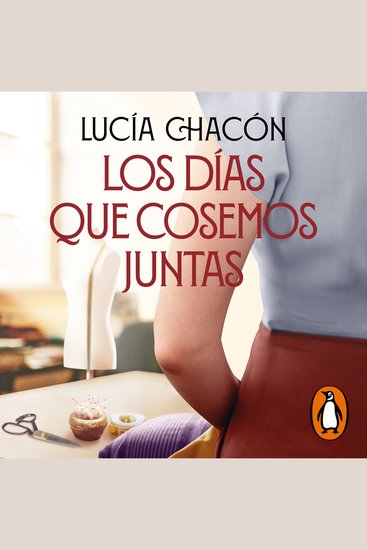 Los días que cosemos juntas (Siete agujas de coser 2) - cover