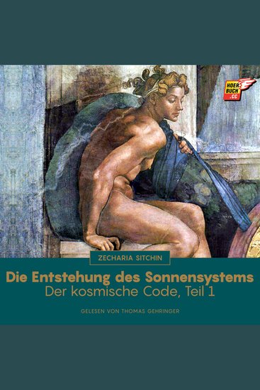 Die Entstehung des Sonnensystems (Der kosmische Code - Teil 1) - cover