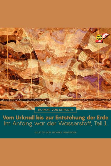 Vom Urknall bis zur Entstehung der Erde (Im Anfang war der Wasserstoff - Teil 1) - cover