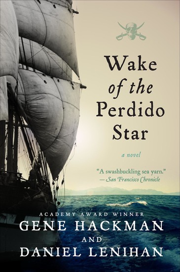 Wake of the Perdido Star - A Novel - cover