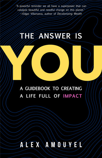The Answer Is You - A Guidebook to Creating a Life Full of Impact - cover