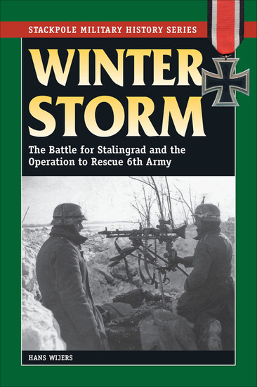 Winter Storm - The Battle for Stalingrad and the Operation to Rescue 6th Army - cover