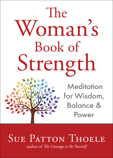 The Woman's Book of Strength - Meditations for Wisdom Balance & Power - cover