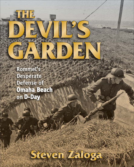 The Devil's Garden - Rommel's Desperate Defense of Omaha Beach on D-Day - cover