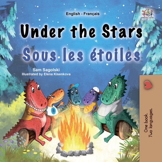 Under the StarsSous les étoiles - English French Bilingual Book for Children - cover
