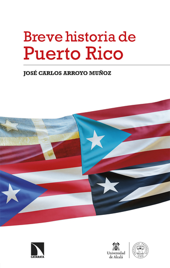 Breve Historia de Puerto Rico - Un pueblo y su tránsito por los imperios de España y Estados Unidos (1800-2023) - cover
