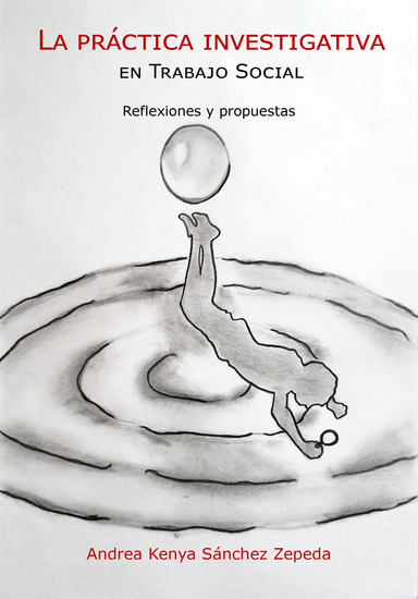 La práctica investigativa en Trabajo Social - Reflexiones y propuestas - cover