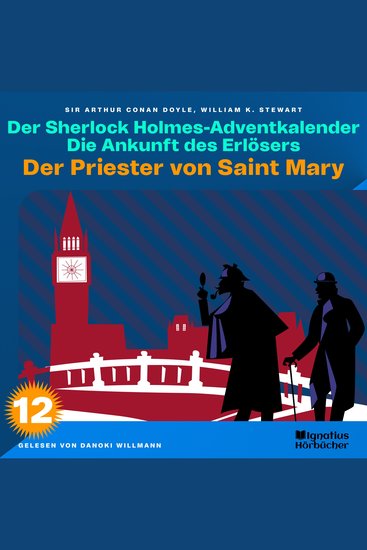 Der Priester von Saint Mary (Der Sherlock Holmes-Adventkalender: Die Ankunft des Erlösers Folge 12) - cover