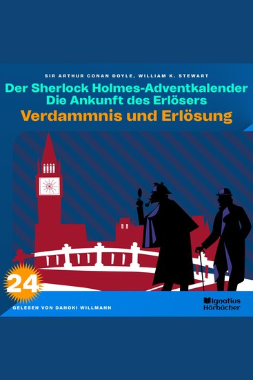Verdammnis und Erlösung (Der Sherlock Holmes-Adventkalender: Die Ankunft des Erlösers Folge 24) - cover