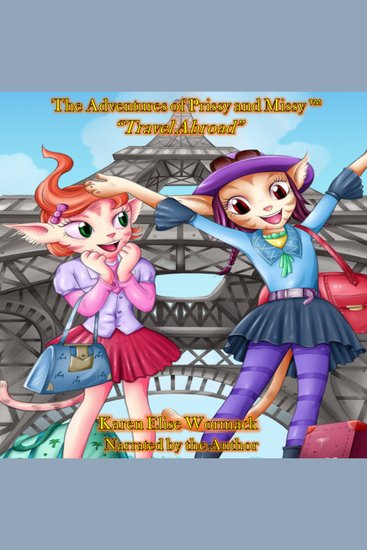 The Adventures of Prissy and Missy™ - "Travel Abroad" - cover