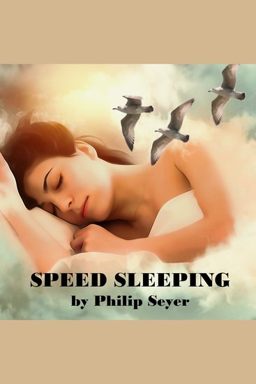 Speed Sleeping - Recharge Your Mind and Body with a Quick Energizing Power Nap! - cover