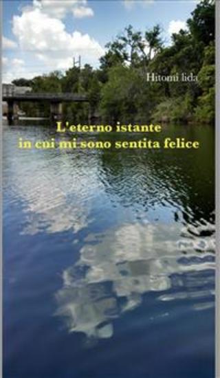 L’Eterno Istante In Cui Mi Sono Sentita Felice - cover
