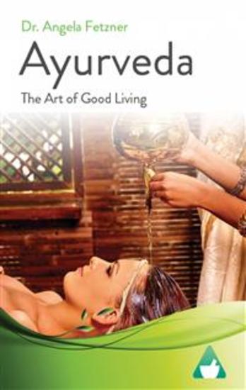 Ayurveda - The Art Of Good Living - cover