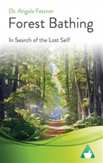 Forest Bathing - In Search Of The Lost Self - cover