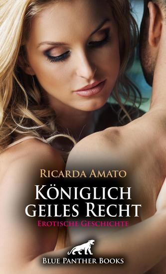 Königlich geiles Recht | Erotische Geschichte - Sie wird in die Künste der Liebe einführt - cover