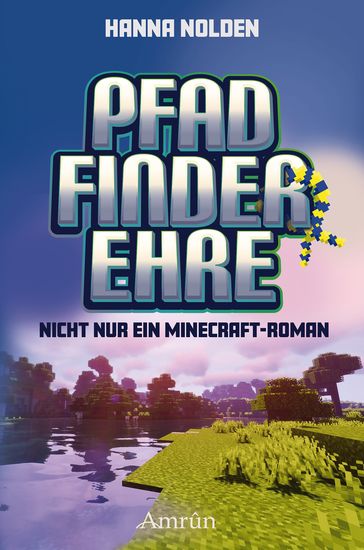 Pfadfinderehre - Nicht nur ein Minecraft-Roman - cover