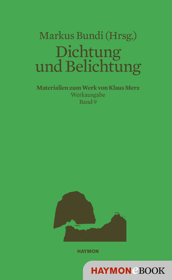 Dichtung und Belichtung - Materialien zum Werk von Klaus Merz Werkausgabe Band 9 - cover