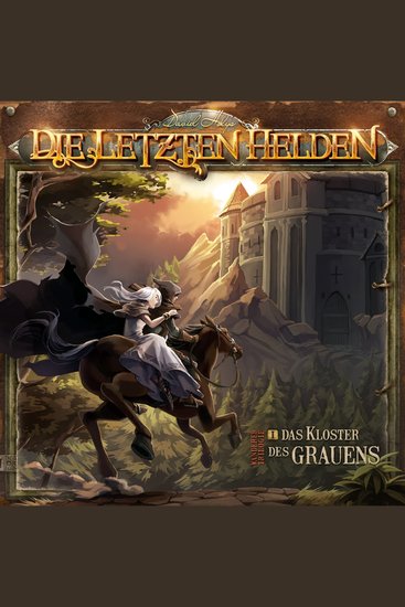 Die Letzten Helden Specials Folge 1: Wanderer Trilogie - Das Kloster des Grauens - cover