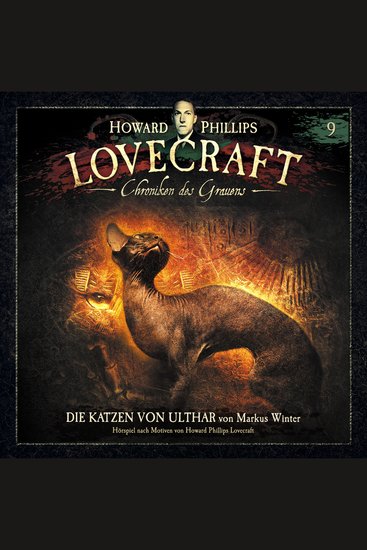 Lovecraft - Chroniken des Grauens Akte 9: Die Katzen von Ulthar - cover