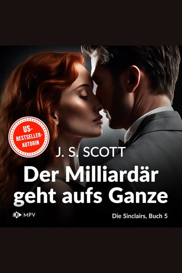 Der Milliardär geht aufs Ganze - Julian - Die Sinclairs Band 5 (ungekürzt) - cover