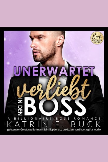 Unerwartet verliebt in den Boss: A Billionaire Boss Romance - San Antonio Billionaires Band 7 (ungekürzt) - cover