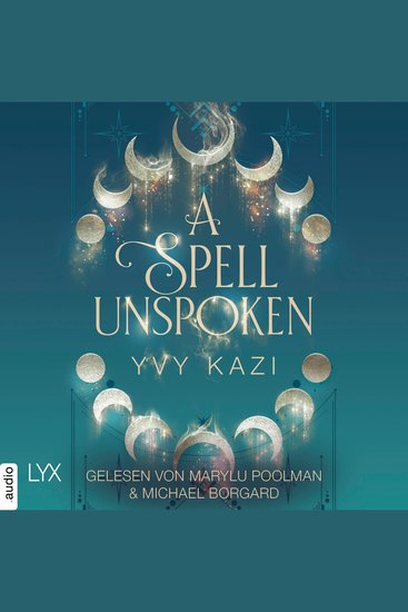 Spell Unspoken A - Magic and Moonlight Teil 2 (Ungekürzt) - cover