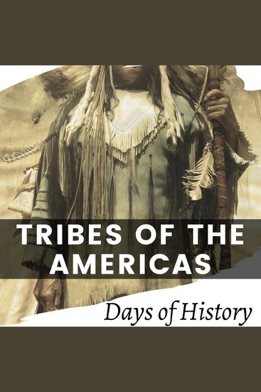 Tribes of the Americas - A Comprehensive Look at Native American Culture - cover
