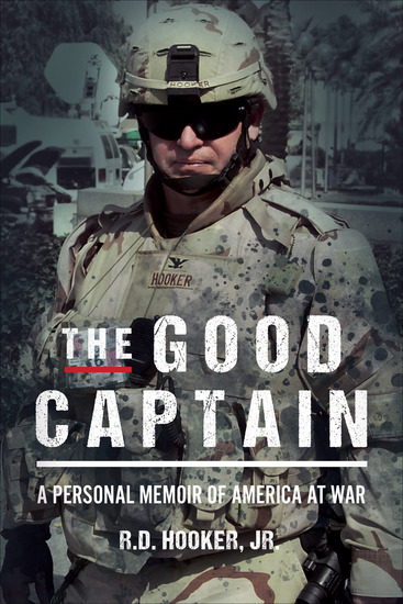 The Good Captain - A Personal Memoir of America at War - cover