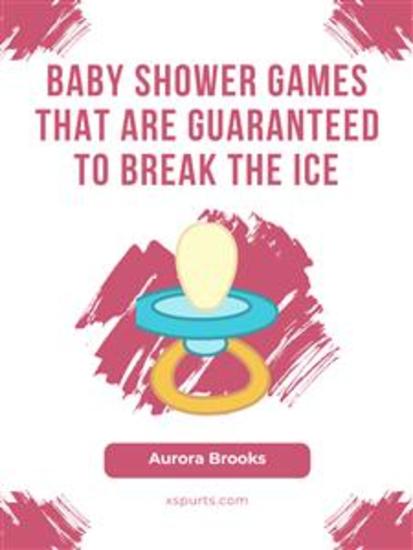 Baby Shower Games That Are Guaranteed to Break the Ice - cover