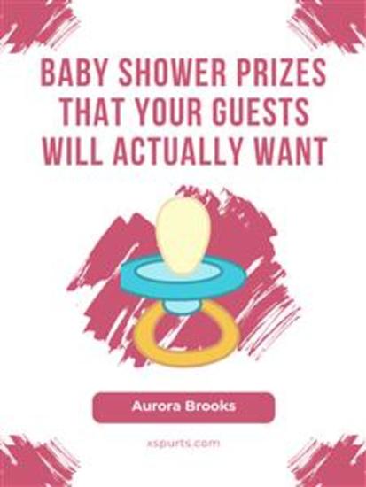 Baby Shower Prizes That Your Guests Will Actually Want - cover