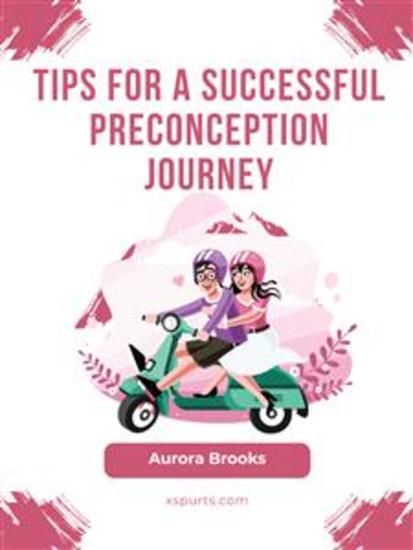 Tips for a Successful Preconception Journey - cover