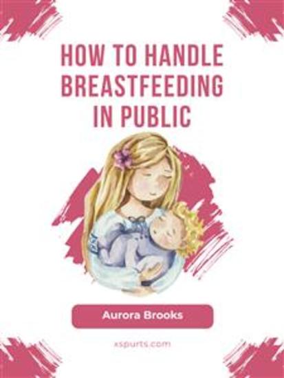 How to handle breastfeeding in public - cover