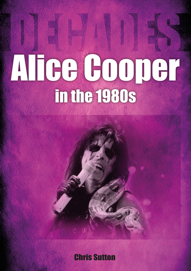 Alice Cooper in the 1980s - cover