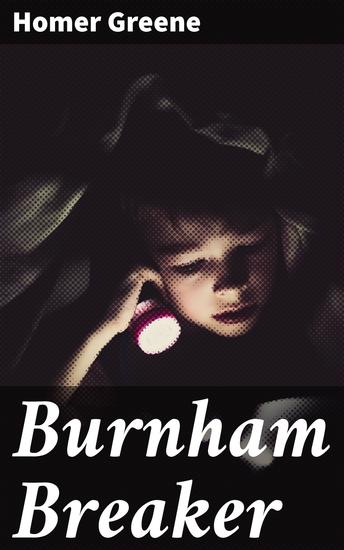 Burnham Breaker - Unveiling the Grueling World of Coal Mining in Burnham - cover