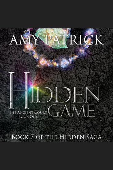 Hidden Game Book 1 of the Ancient Court Trilogy - A Hidden Saga novel - cover