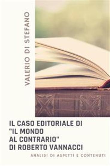 Il caso editoriale di "Il mondo al contrario" di Roberto Vannacci - Analisi di aspetti e contenuti - cover