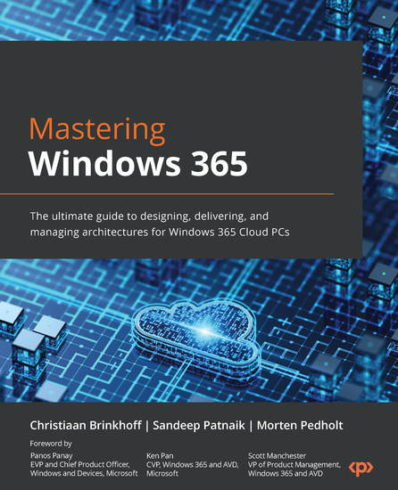 Mastering Windows 365 - The ultimate guide to designing delivering and managing architectures for Windows 365 Cloud PCs - cover