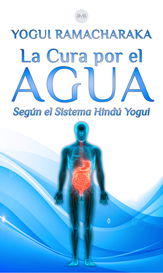 La Cura por el Agua - Según el Sistema Hindú Yogui - cover