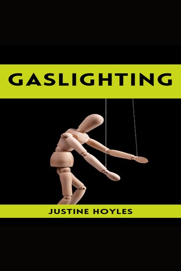 GASLIGHTING - Understanding and Overcoming Gaslighting in Relationships and Beyond (2023 Guide for Beginners) - cover