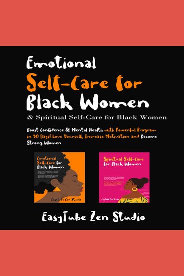 Emotional Self-Care for Black Women & Spiritual Self-Care for Black Women - Boost Confidence & Mental Health with Powerful Program in 90 Days! Love Yourself Increase Motivation and Become Strong Women - cover