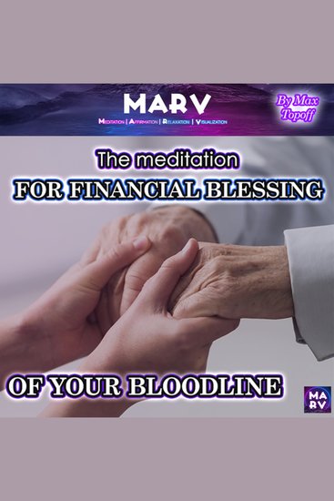 The Meditation For Financial Blessing Of Your Bloodline - cover