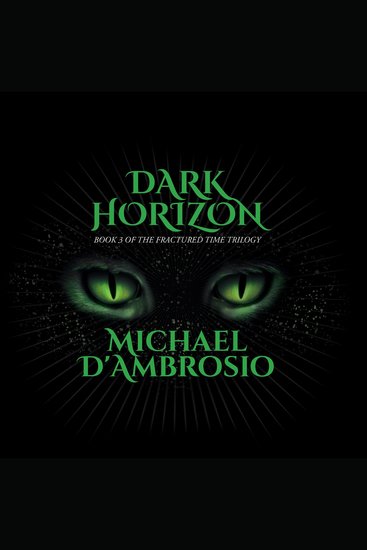 Dark Horizon: Book 3 of the Fractured Time Trilogy - cover