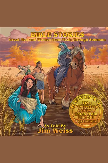 Bible Stories: Great Men and Women from Noah through Solomon - Updated and Expanded 30th Anniversary Edition of Tales from the Old Testament - cover