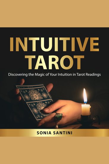 Intuitive Tarot - Discovering the Magic of Your Intuition in Tarot Readings - cover