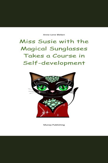 Miss Susie with the Magical Sunglasses Takes a Course in Self-development - cover